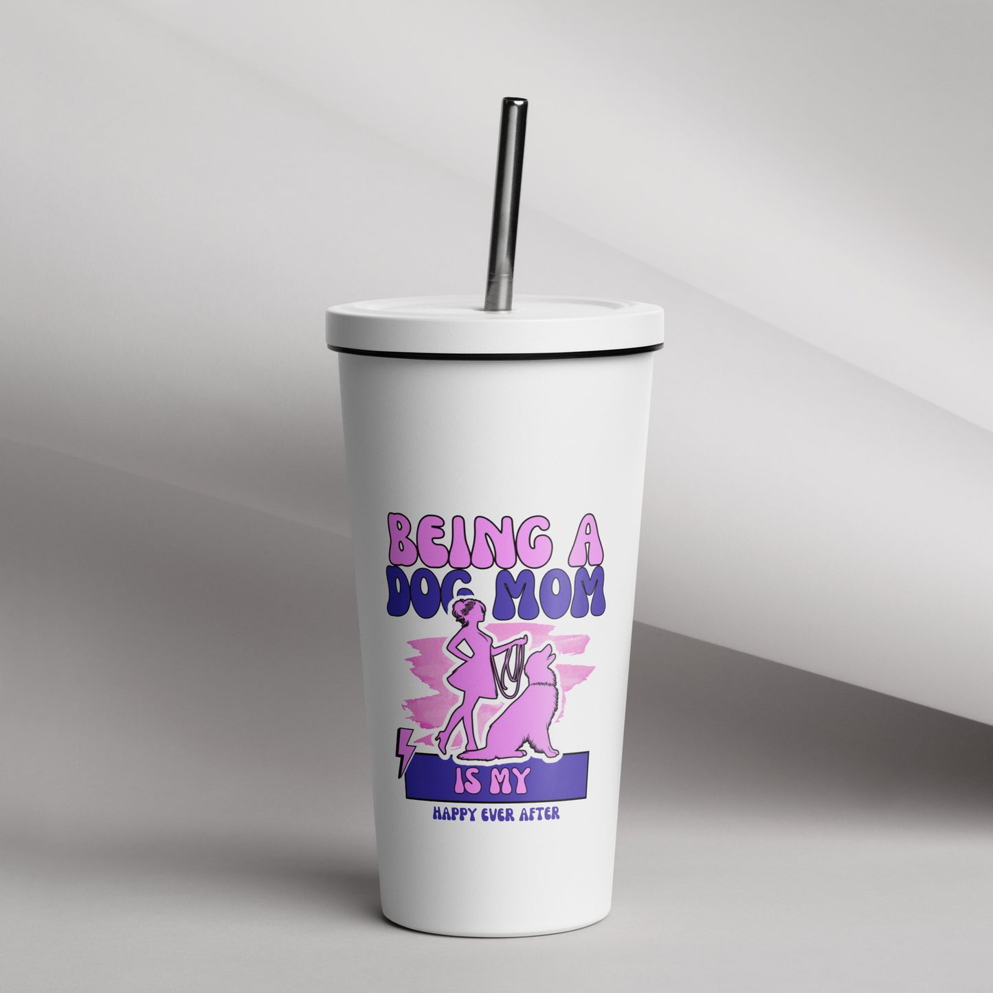 Dog Mom Happy Ever After Insulated Tumbler with Straw
