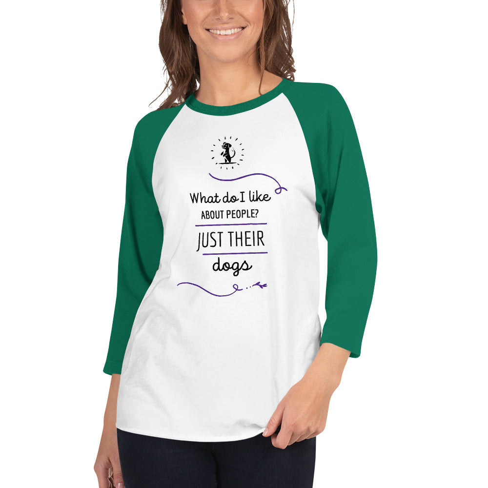 What Do I Like About People? 3/4 Sleeve Raglan Shirt