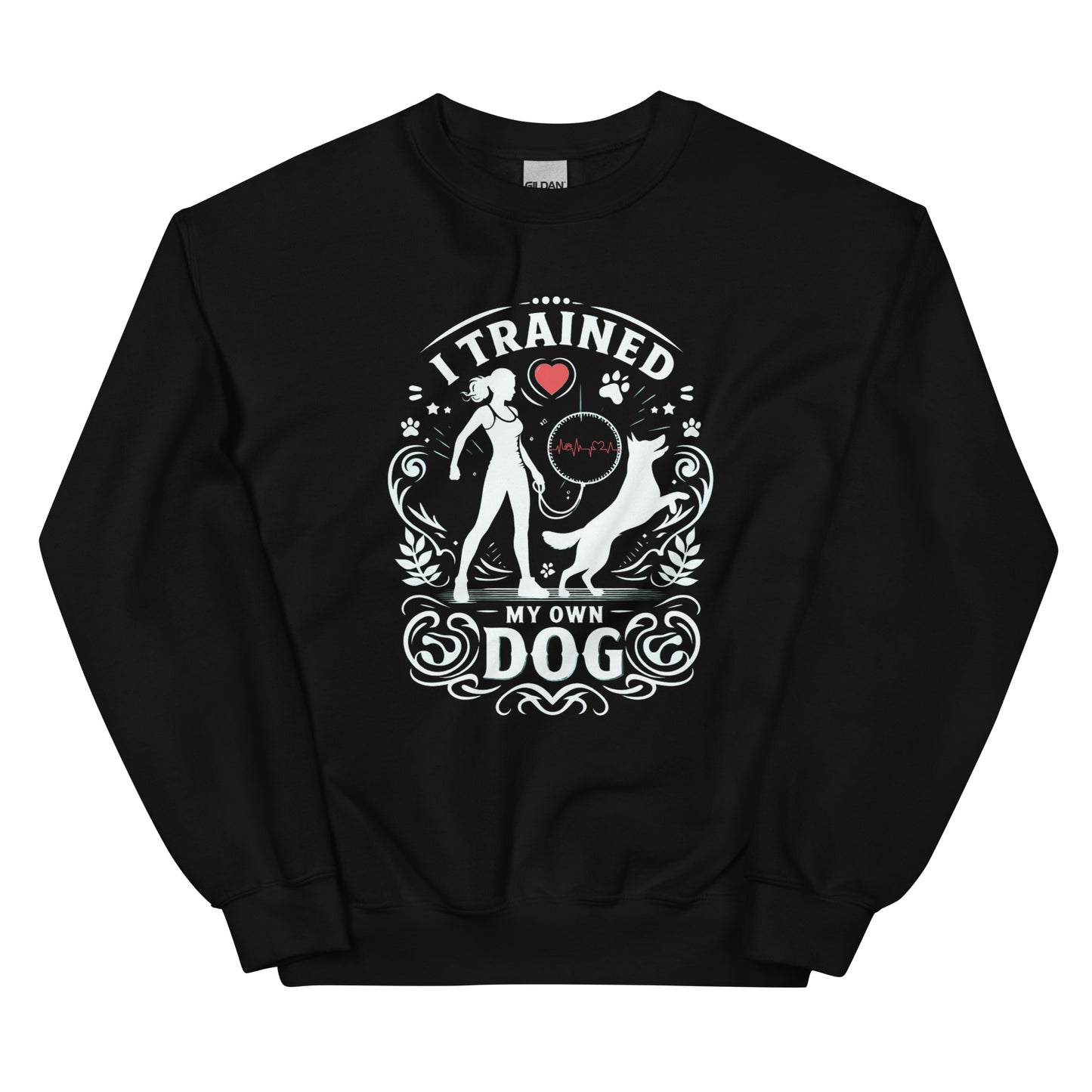 I Trained My Own Dog Woman Sweatshirt