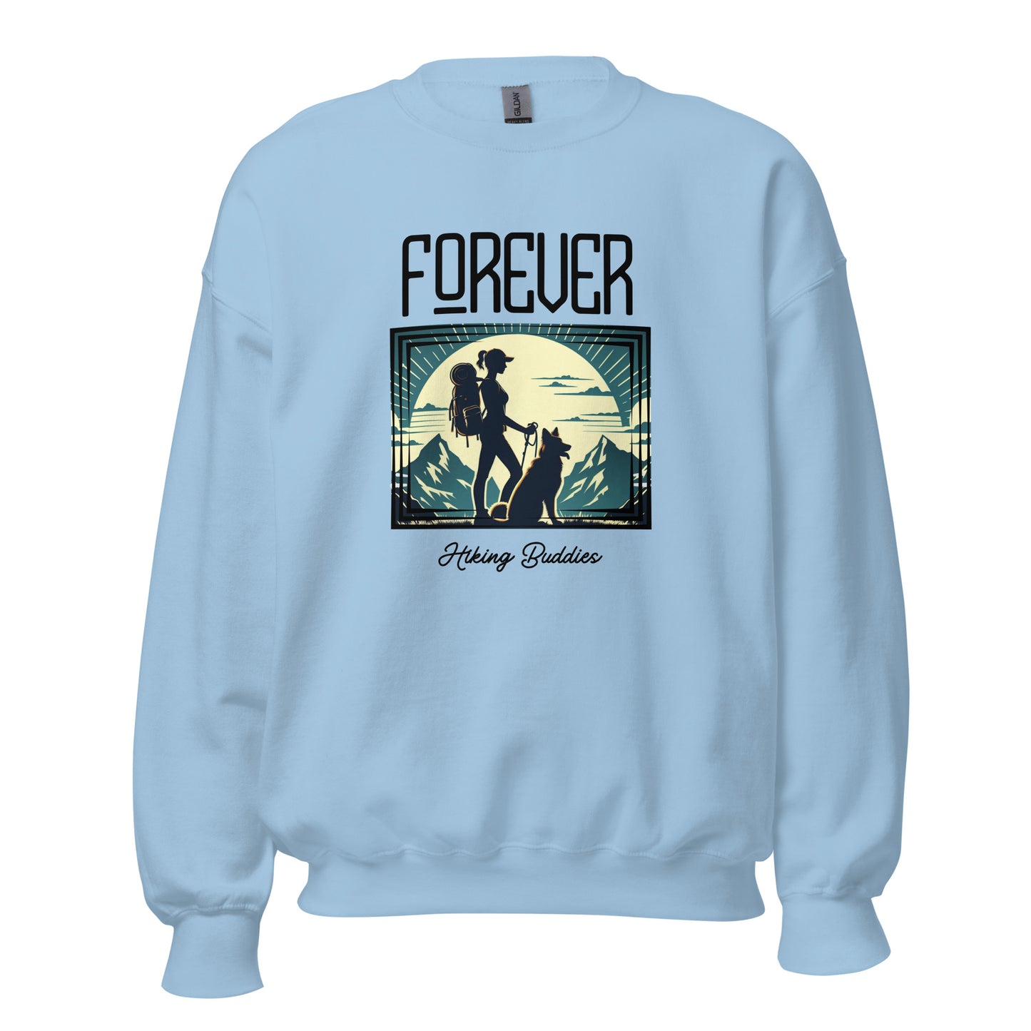 Forever Hiking Buddies Woman Adventure Unisex Sweatshirt