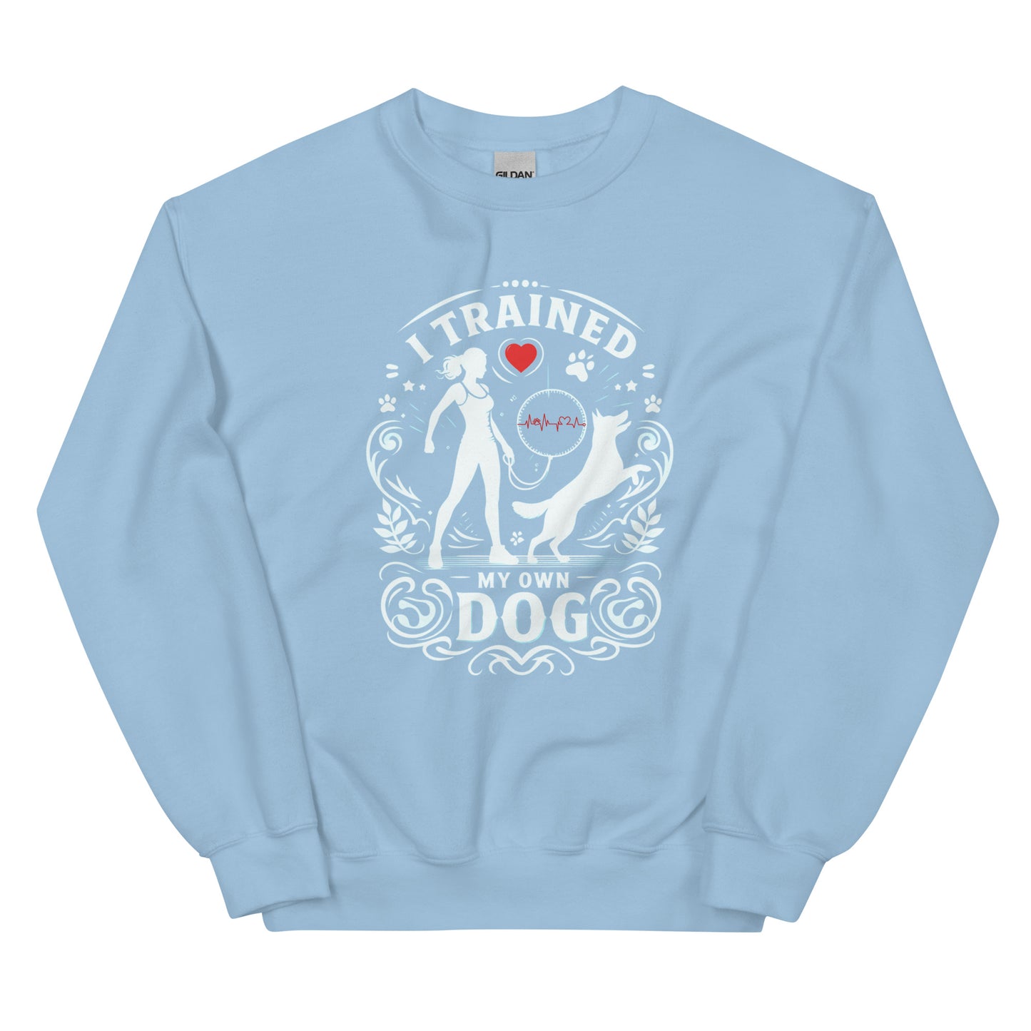 I Trained My Own Dog Woman Sweatshirt