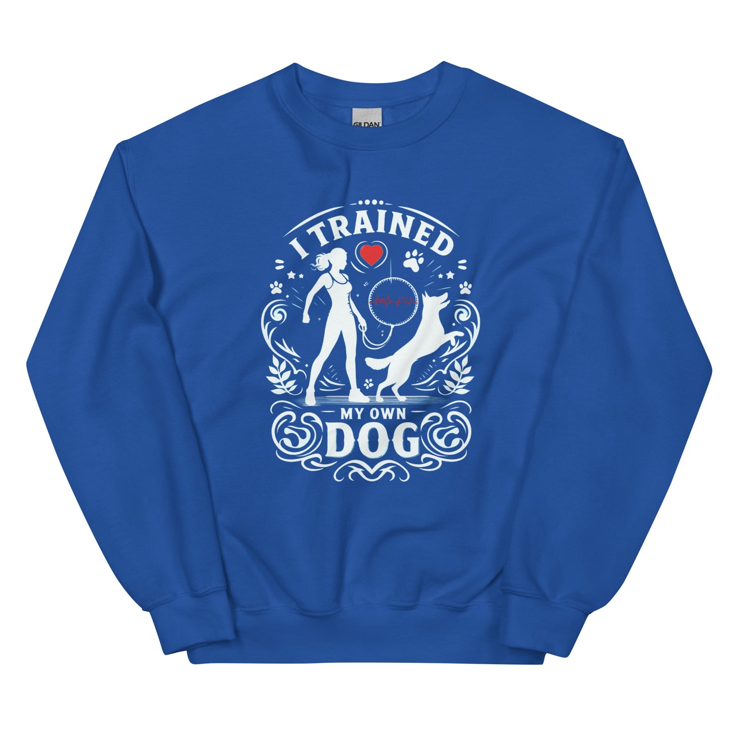 I Trained My Own Dog Woman Sweatshirt
