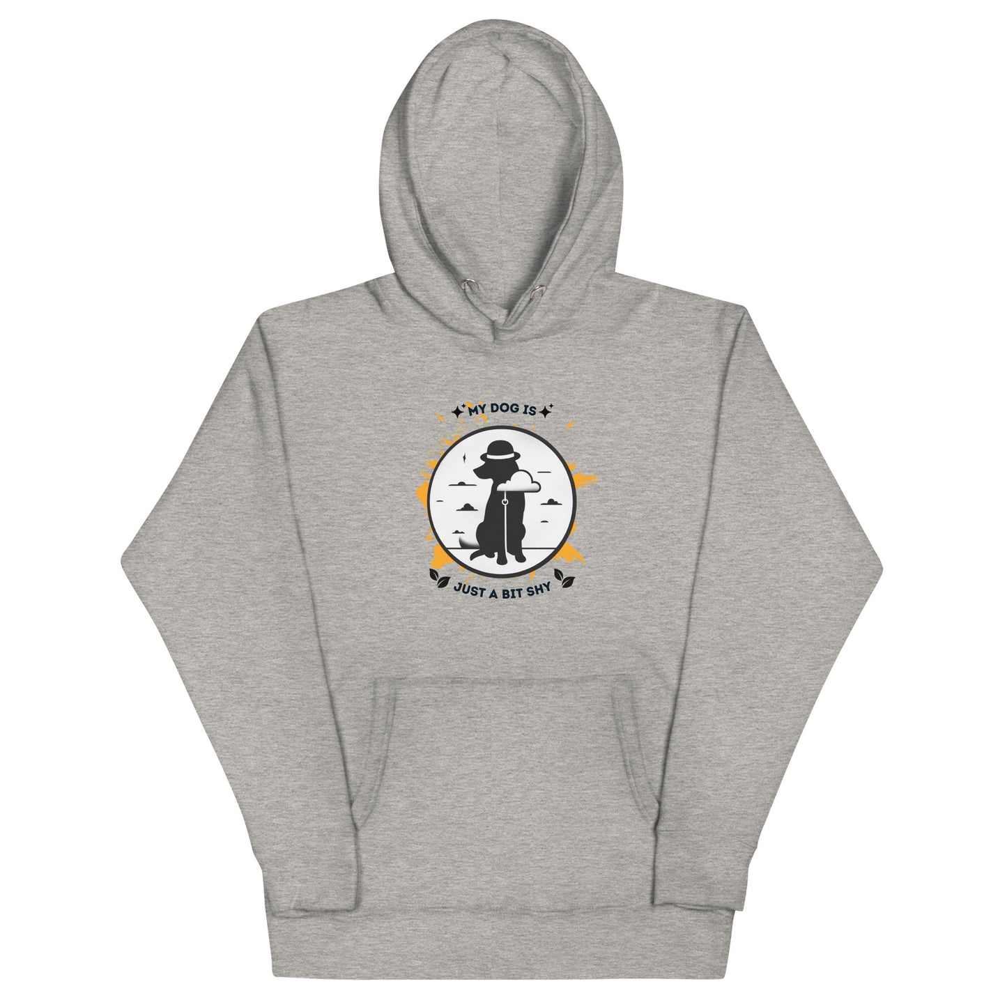 My Dog Is Just a Bit Shy Unisex Hoodie