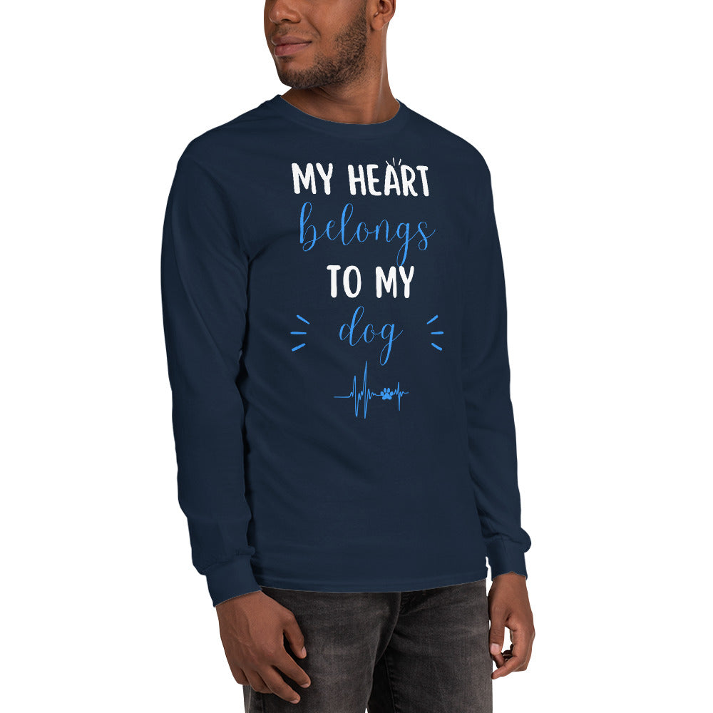 My Heart Belongs to My Dog Men’s Long Sleeve Shirt