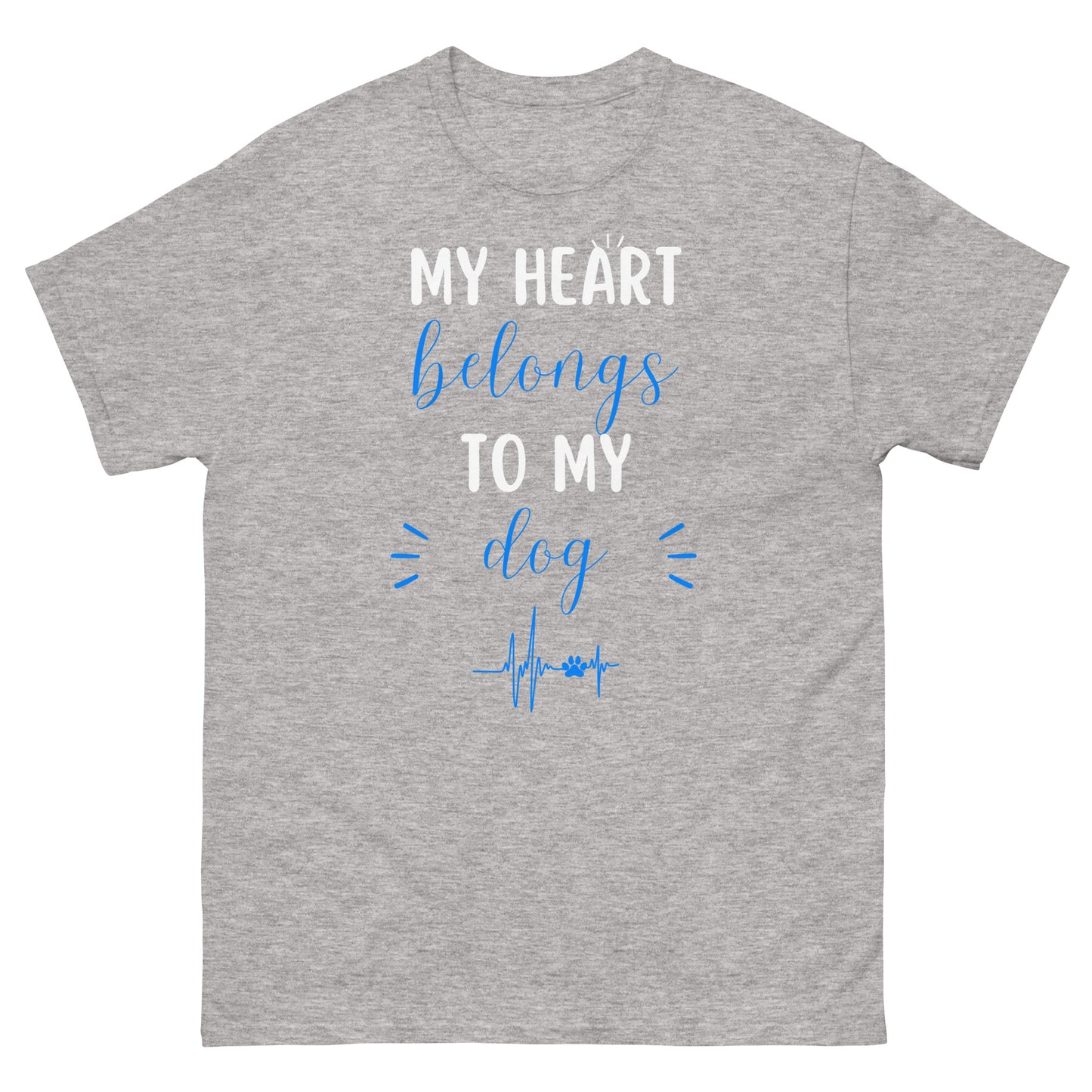 My Heart Belongs to My Dog Unisex Classic Tee