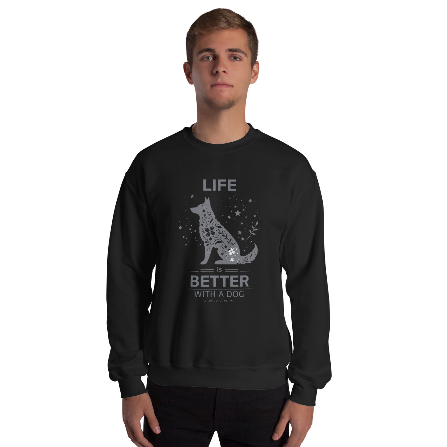 Life is Better with a Dog… or Two… Unisex Sweatshirt