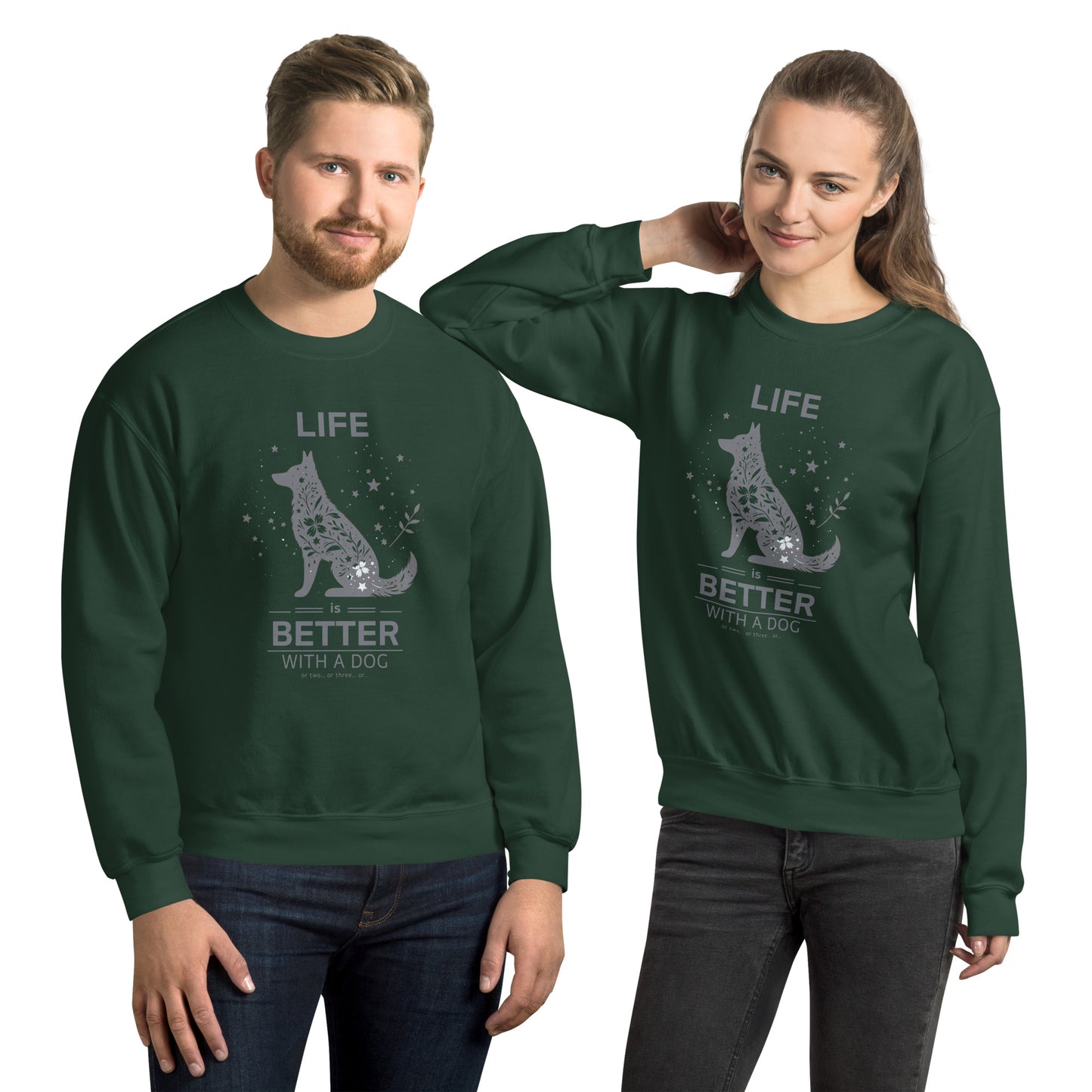 Life is Better with a Dog… or Two… Unisex Sweatshirt