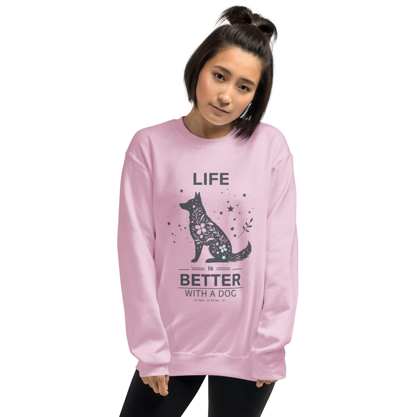 Life is Better with a Dog… or Two… Unisex Sweatshirt