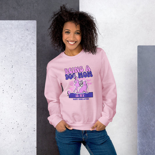 Dog Mom Happy Ever After Women’s Sweatshirt