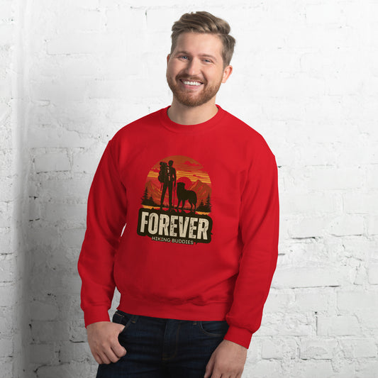 Forever Hiking Buddies Man Sweatshirt