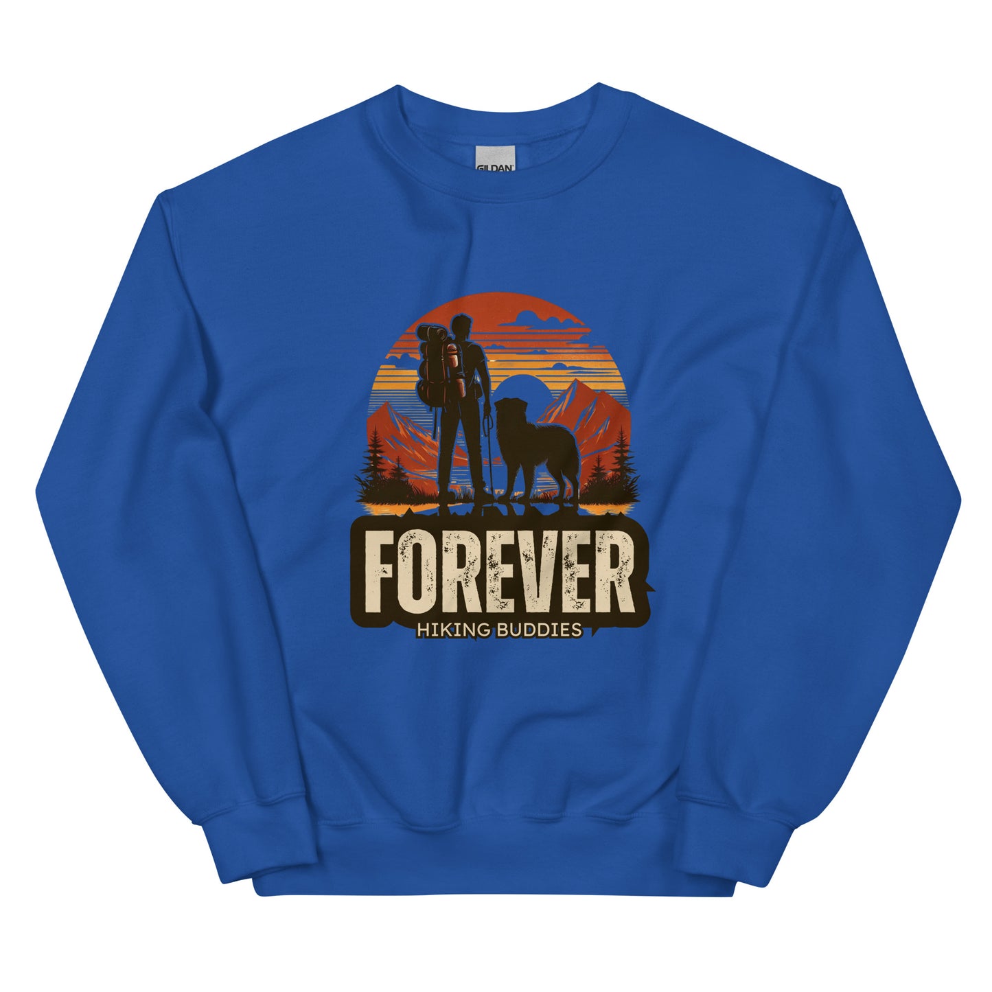 Forever Hiking Buddies Man Sweatshirt