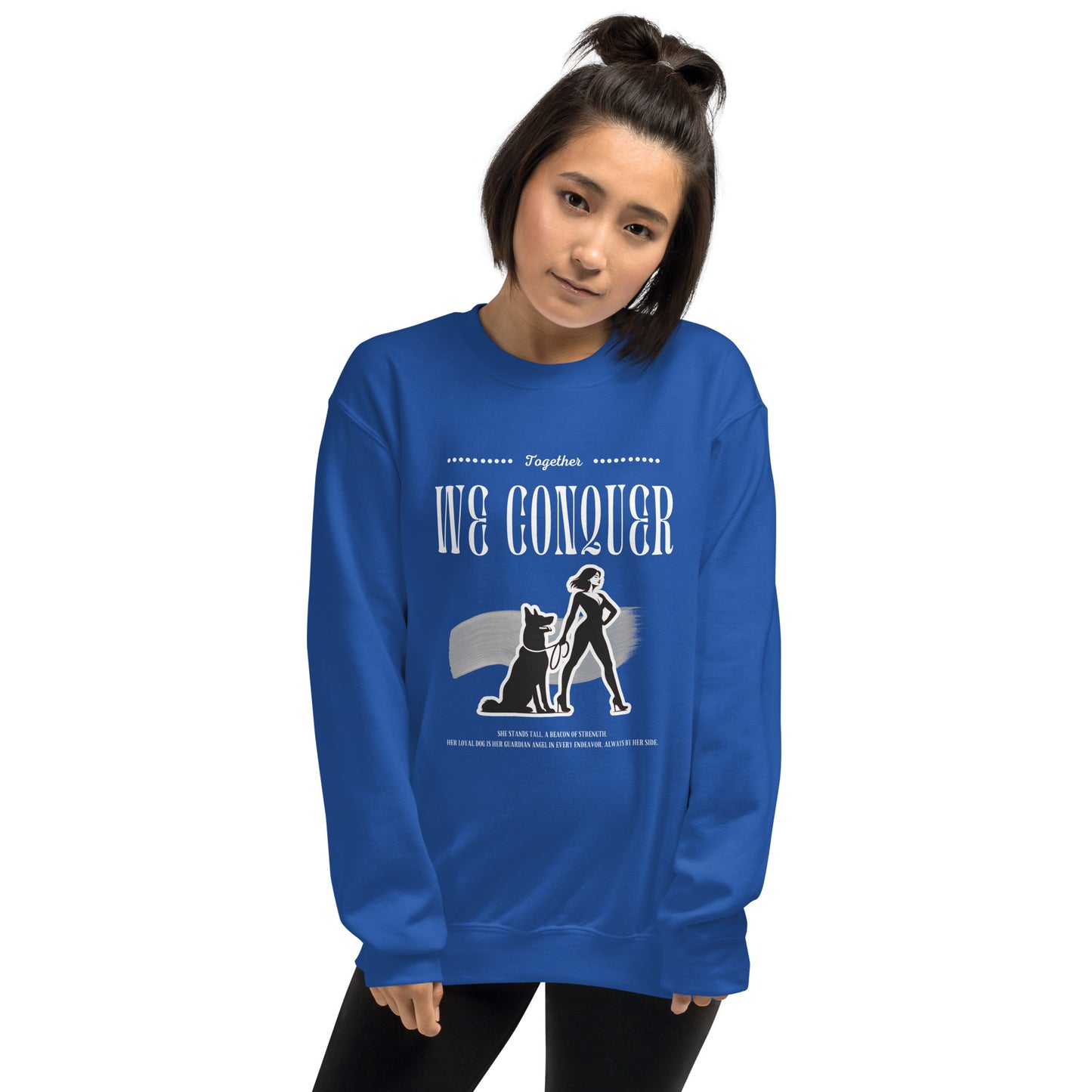 Together We Conquer Woman Sweatshirt