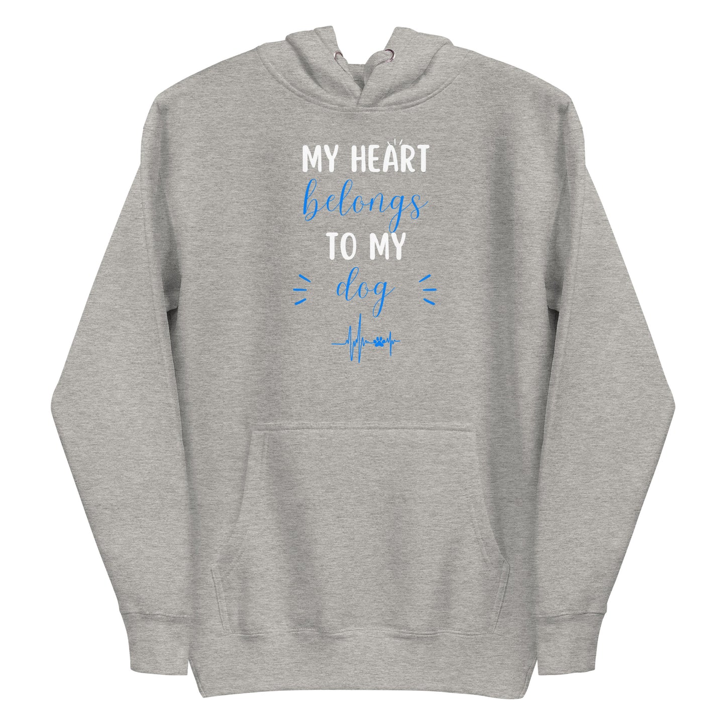 My Heart Belongs to My Dog Unisex Hoodie