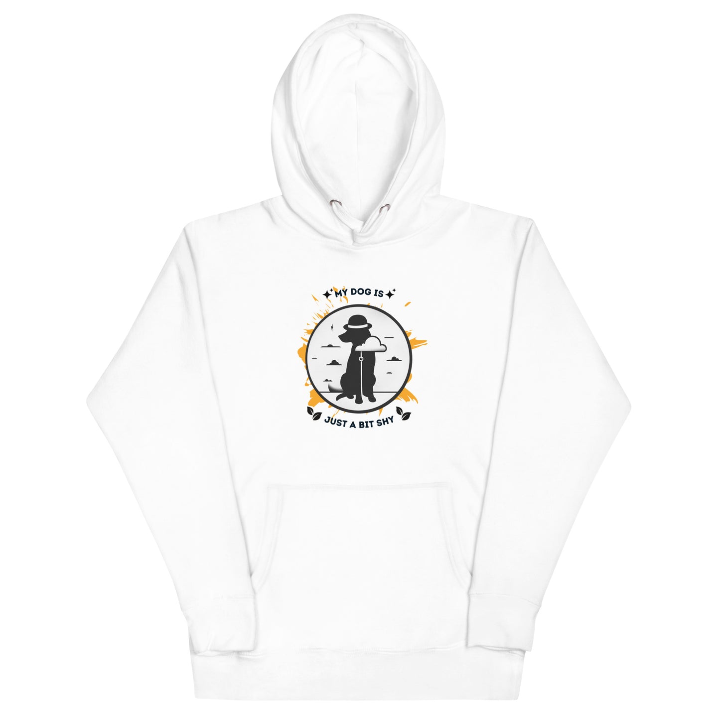 My Dog Is Just a Bit Shy Unisex Hoodie