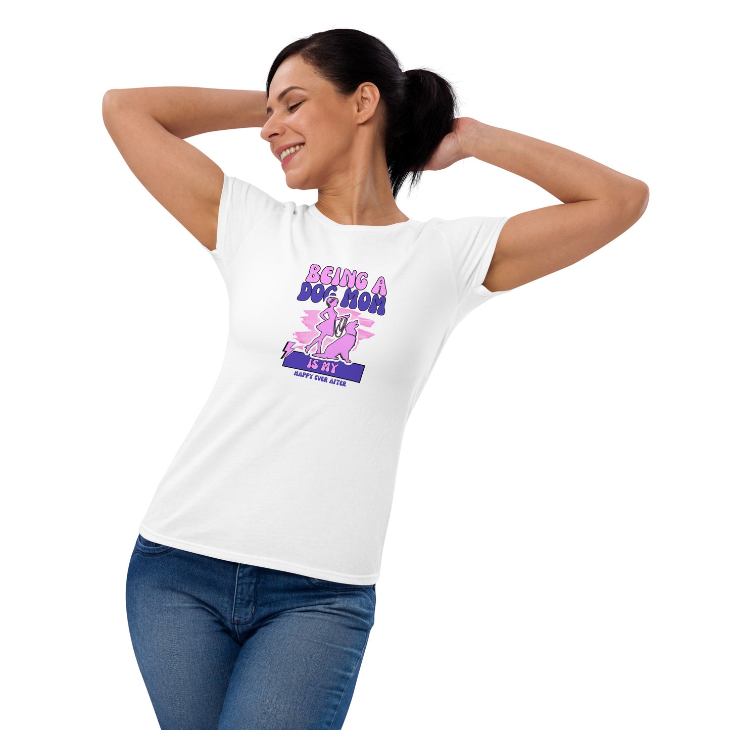 Dog Mom Happy Ever After Women's T-Shirt