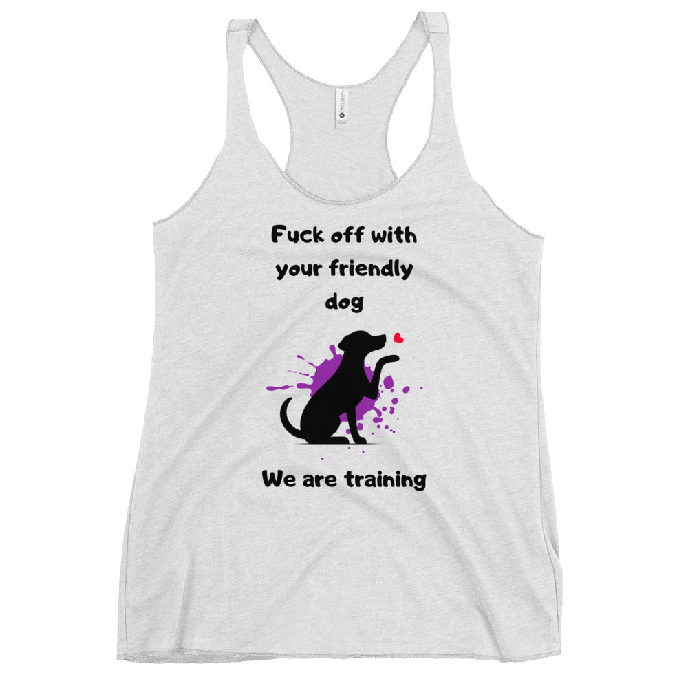 We are Training Dog - Women's Racerback Tank