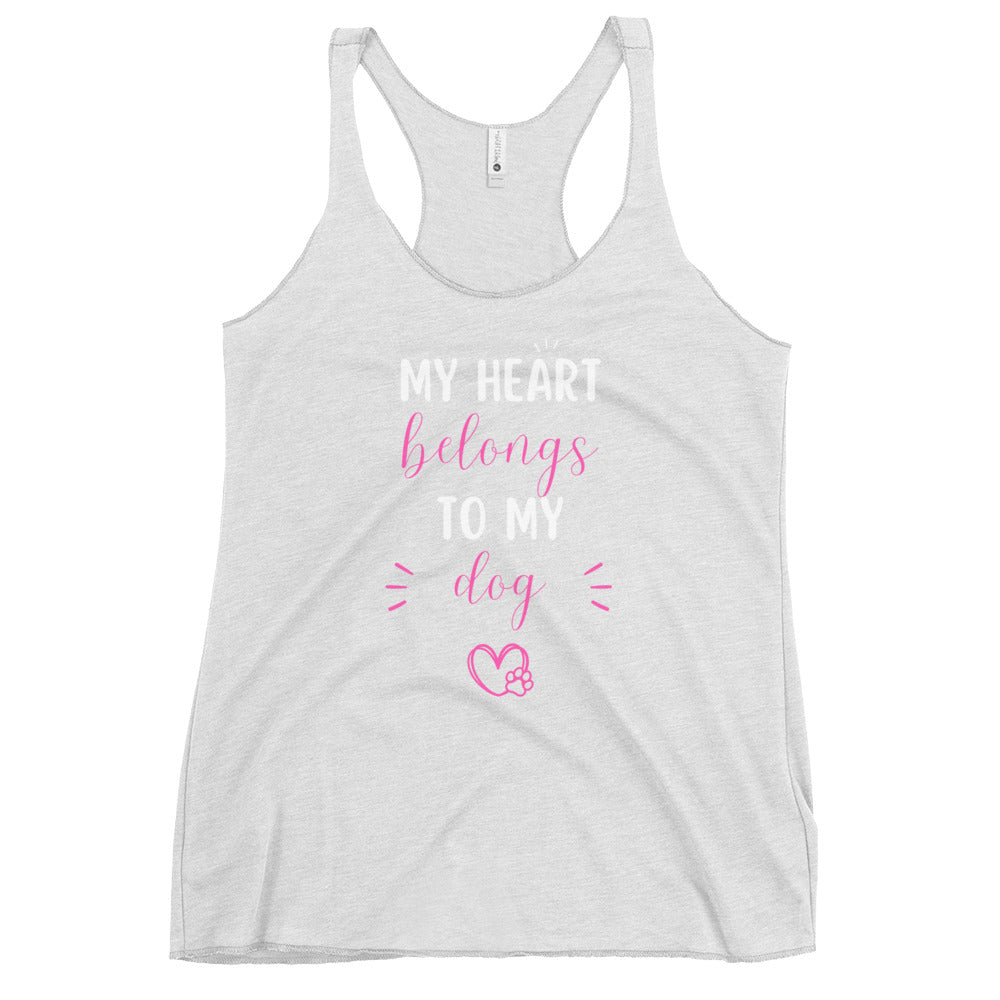 My Heart Belongs to My Dog Women’s Racerback Tank