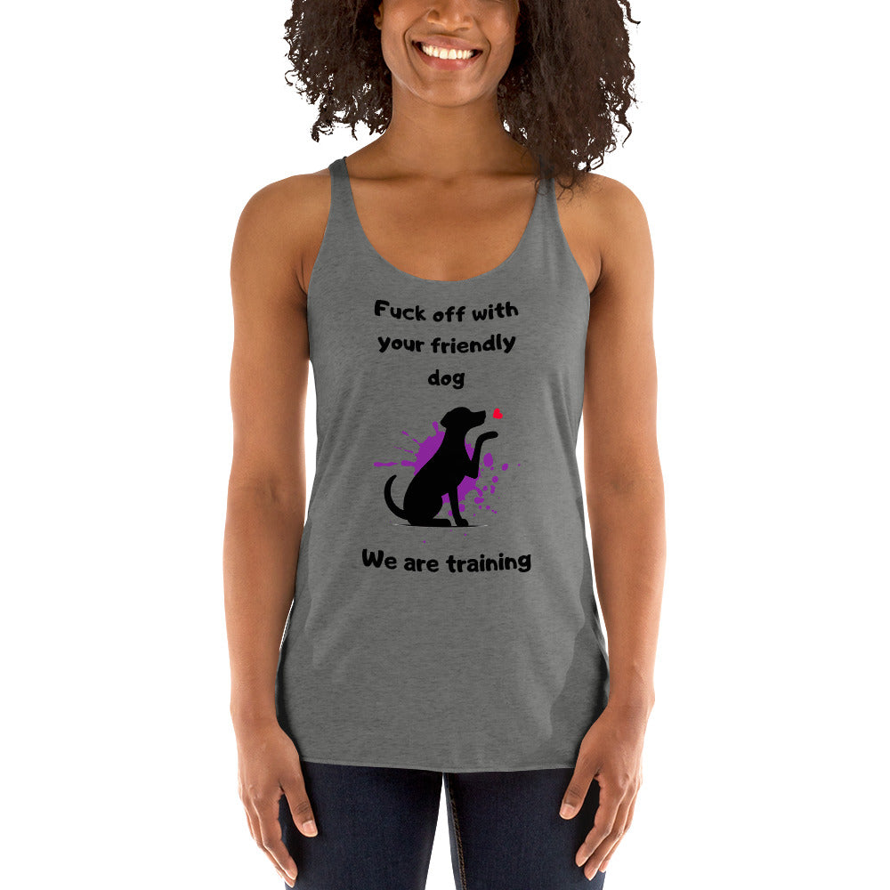 We are Training Dog - Women's Racerback Tank