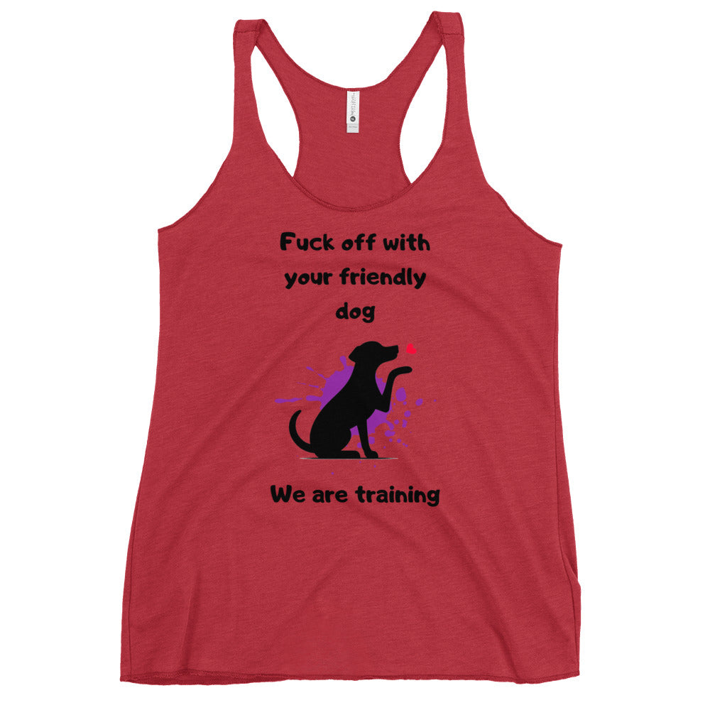 We are Training Dog - Women's Racerback Tank