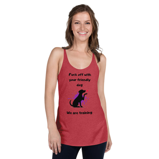 We are Training Dog - Women's Racerback Tank