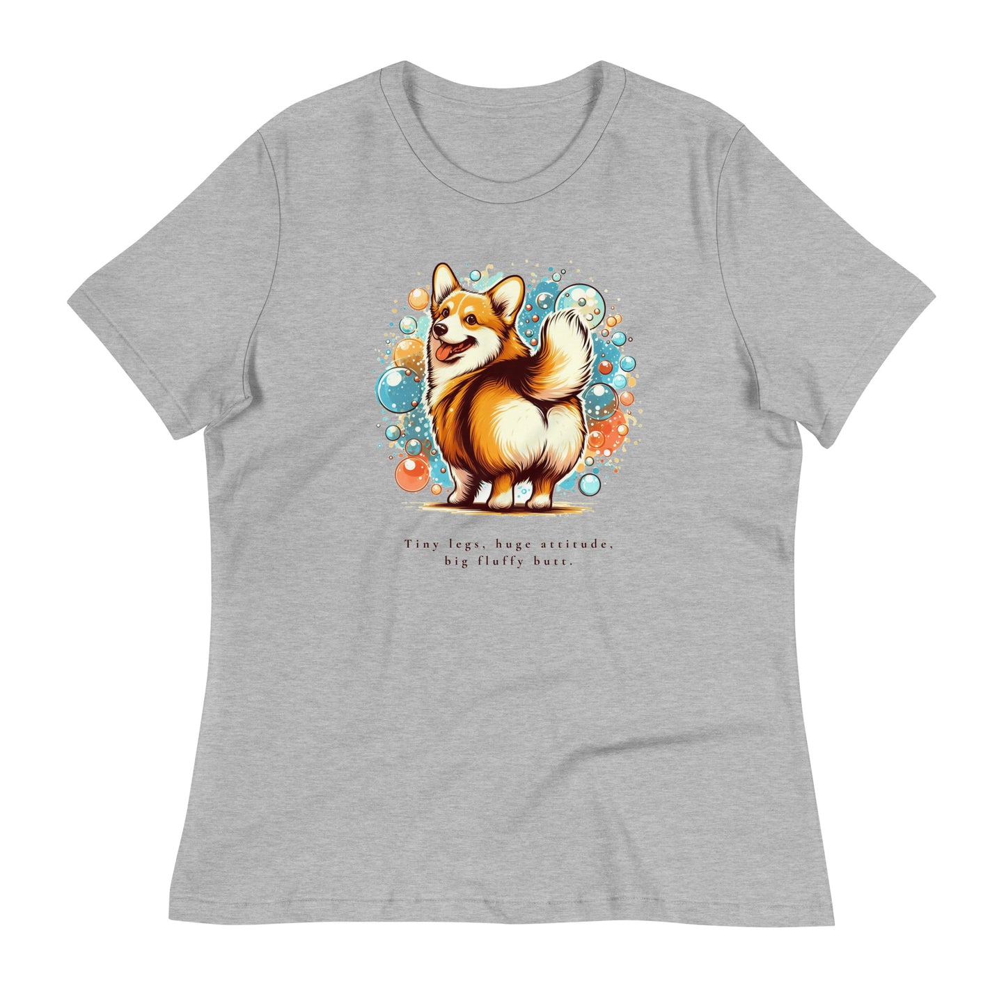 Corgi Huge Attitude Women's Relaxed T-Shirt