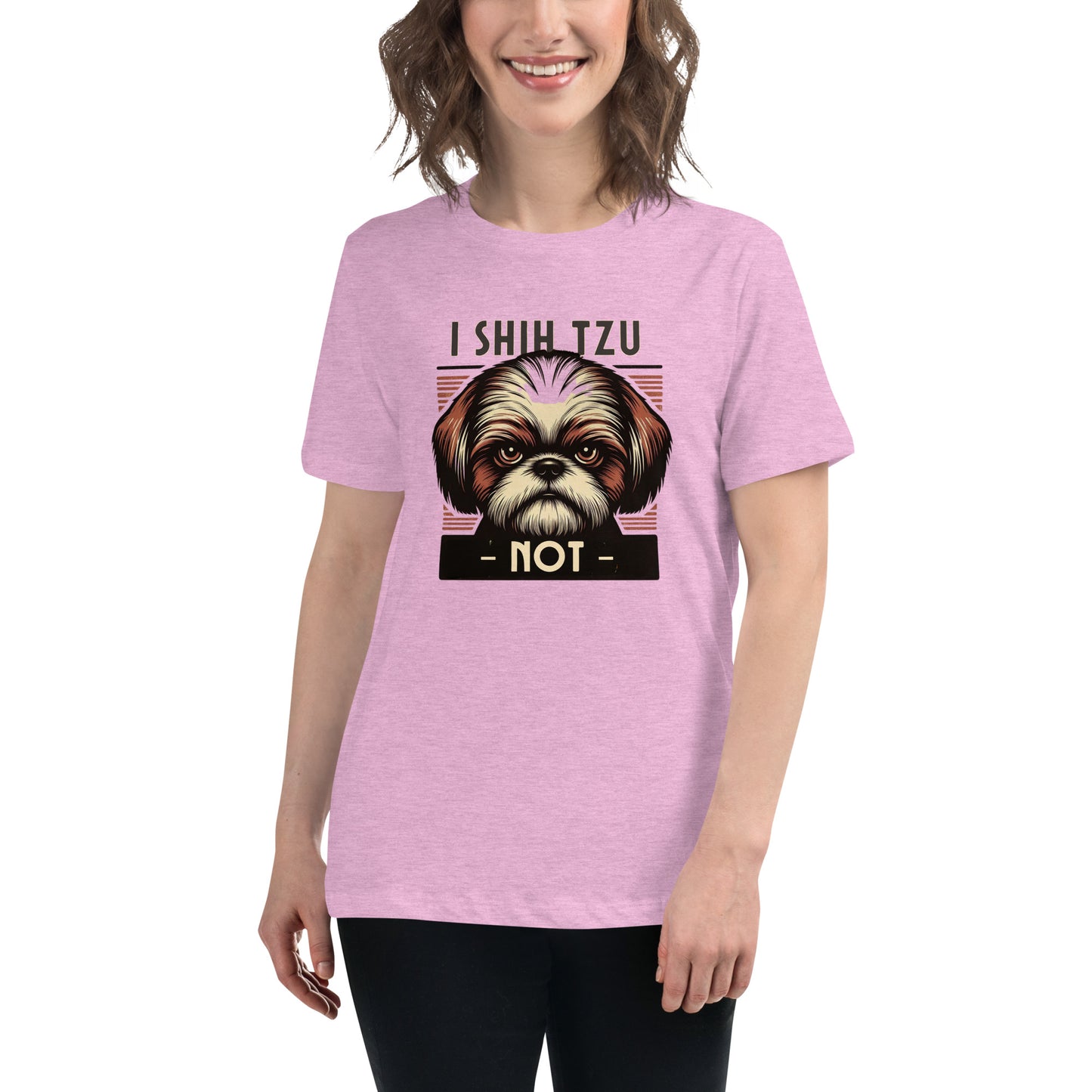 I Shih Tzu Not Women's Relaxed T-Shirt