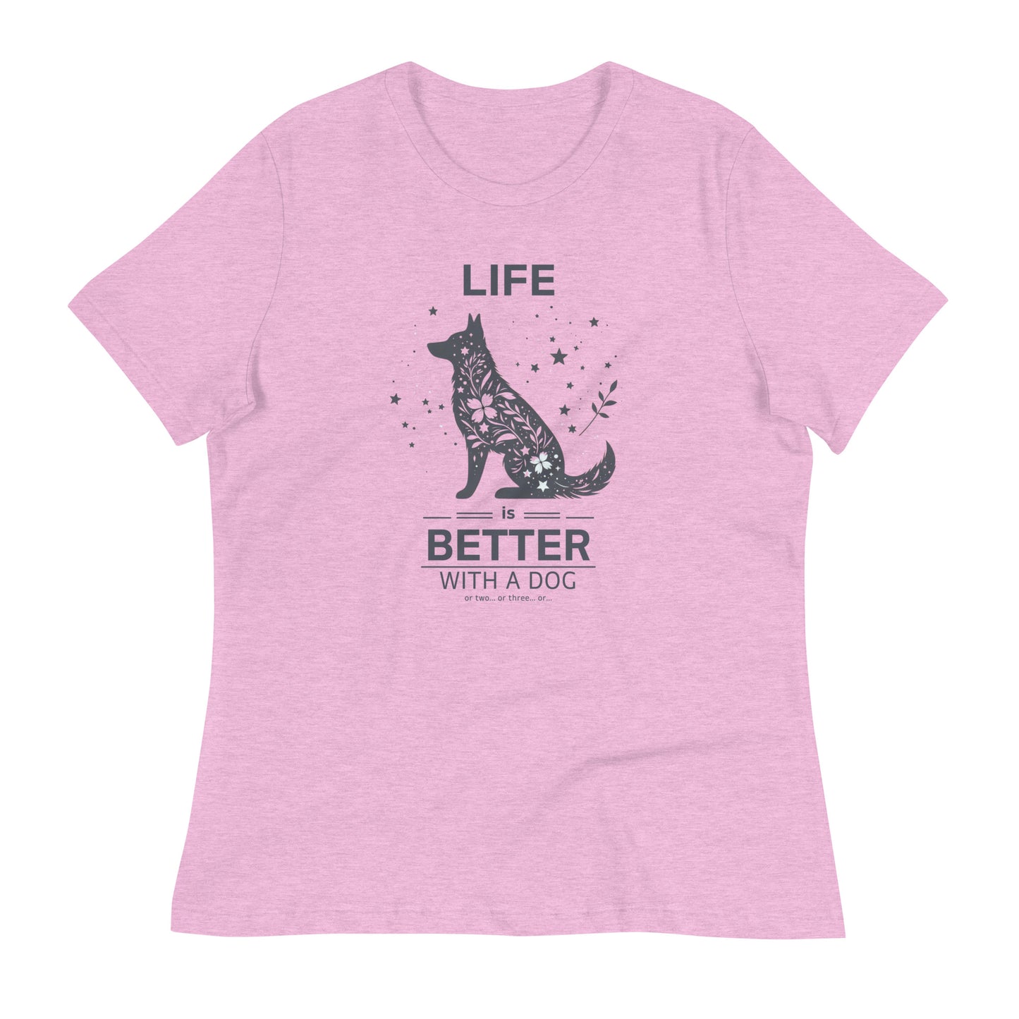 Life is Better with a Dog… or Two Women's Relaxed T-Shirt