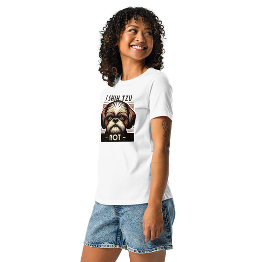 I Shih Tzu Not Women's Relaxed T-Shirt